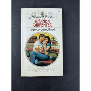Harlequin Presents Rose-Coloured Love Amanda Carpenter 1987 Vintage Romance Book